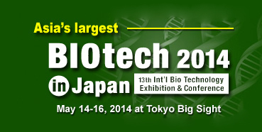 尊龙凯时 - 人生就是搏!将参加在东京举行的BIOtech2014inJapan